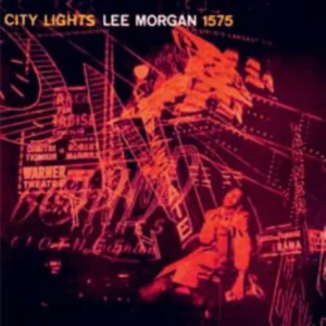 Lee Morgan – City Lights