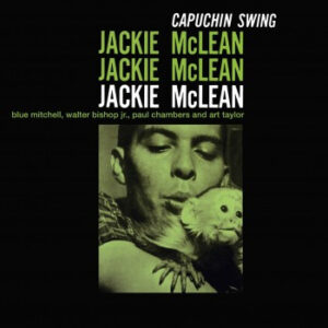 Jackie McLean – Capuchin Swing