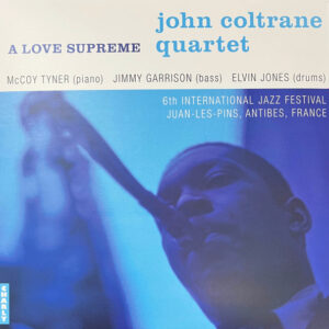 The John Coltrane Quartet – A Love Supreme
