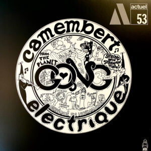 Gong – Camembert Electrique