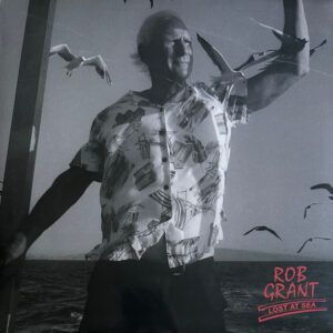 Rob Grant  – Lost At Sea