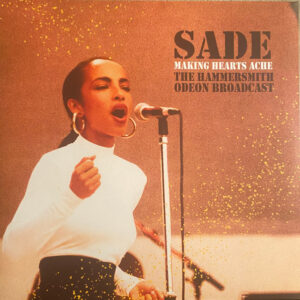 Sade – Making Hearts Ache