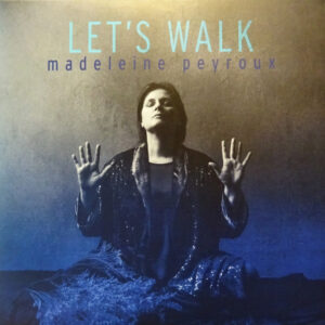 Madeleine Peyroux – Let's Walk