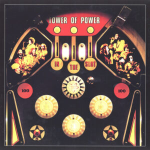 Tower Of Power – In The Slot