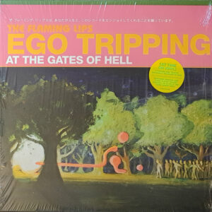 The Flaming Lips – Ego Tripping At The Gates Of Hell