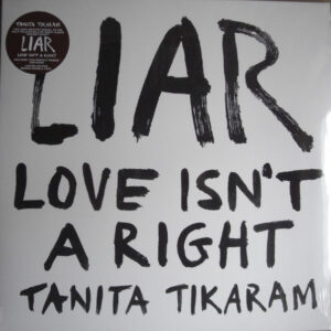 Tanita Tikaram – LIAR (Love Isn't A Right)