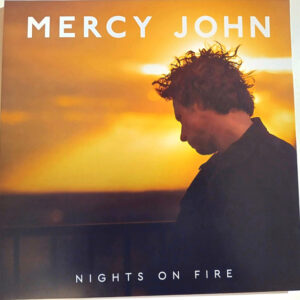 Mercy John – Nights On Fire