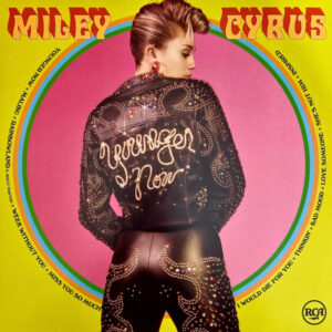 Miley Cyrus – Younger Now