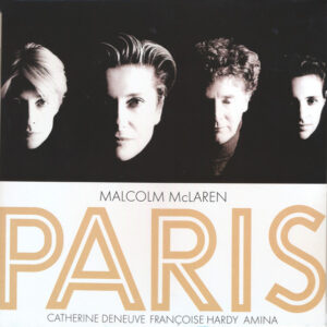 Malcolm McLaren, Catherine Deneuve, Françoise Hardy, Amina – Paris