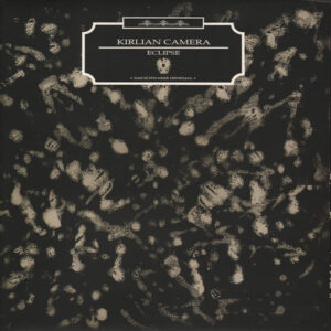 Kirlian Camera – Eclipse -Das Schwarze Denkmal
