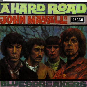 John Mayall And The Bluesbreakers – A Hard Road