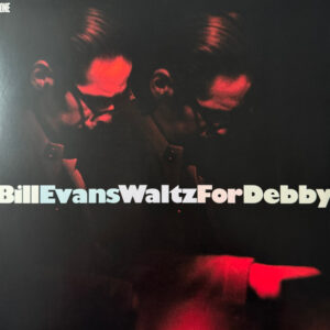 Bill Evans – Waltz For Debby