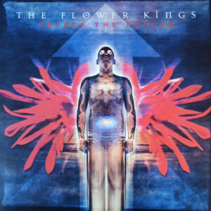 The Flower Kings – Unfold The Future