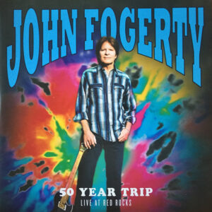 John Fogerty – 50 Year Trip Live At Red Rocks