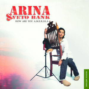 Arina & Veto Bank – How Are You A.M.E.R.I.K.A
