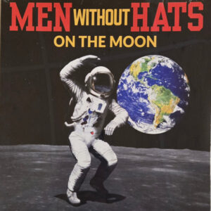 Men Without Hats – On The Moon