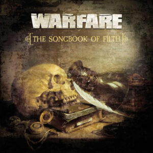 Warfare – The Songbook Of Filth