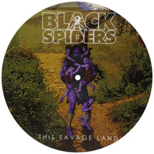 Black Spiders – This Savage Land