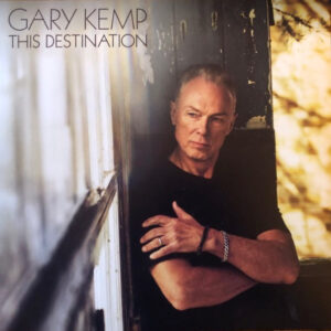 Gary Kemp – This Destination