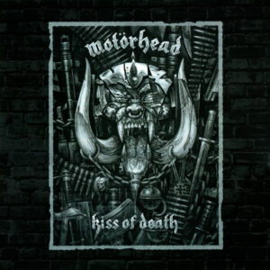 Motörhead – Kiss Of Death