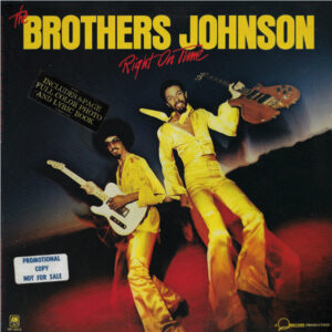 The Brothers Johnson – Right On Time