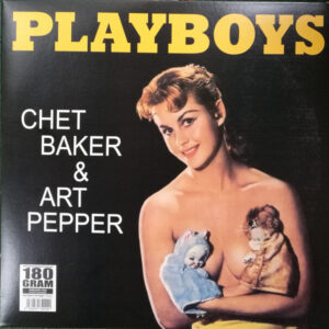 Chet Baker & Art Pepper – Playboys