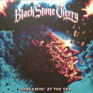 Black Stone Cherry – Screamin' At The Sky