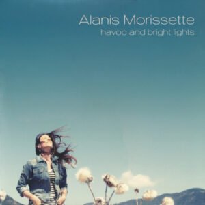 Alanis Morissette – Havoc And Bright Lights
