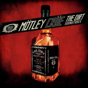 Mötley Crüe – The Dirt Soundtrack