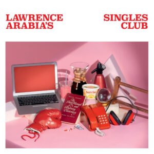 Lawrence Arabia – Singles Club